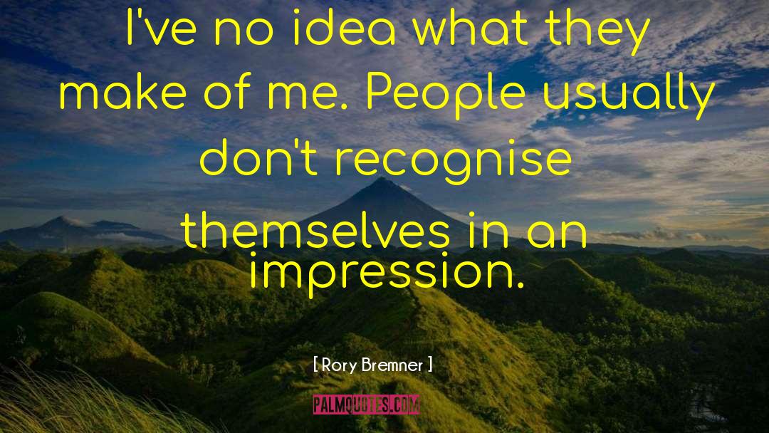 Recognise You quotes by Rory Bremner