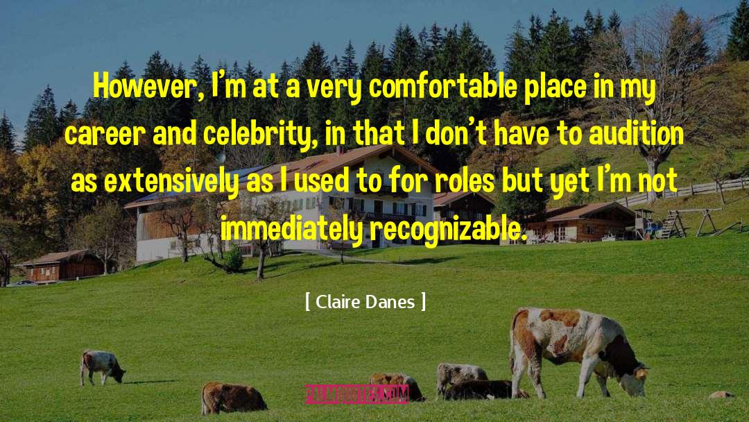 Recognizable quotes by Claire Danes
