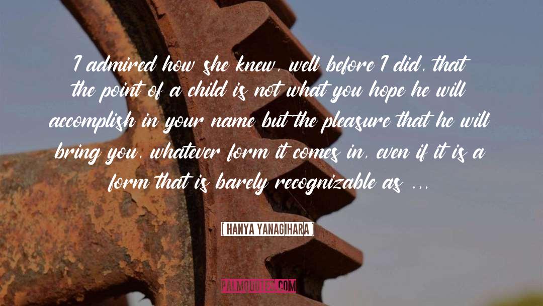 Recognizable quotes by Hanya Yanagihara