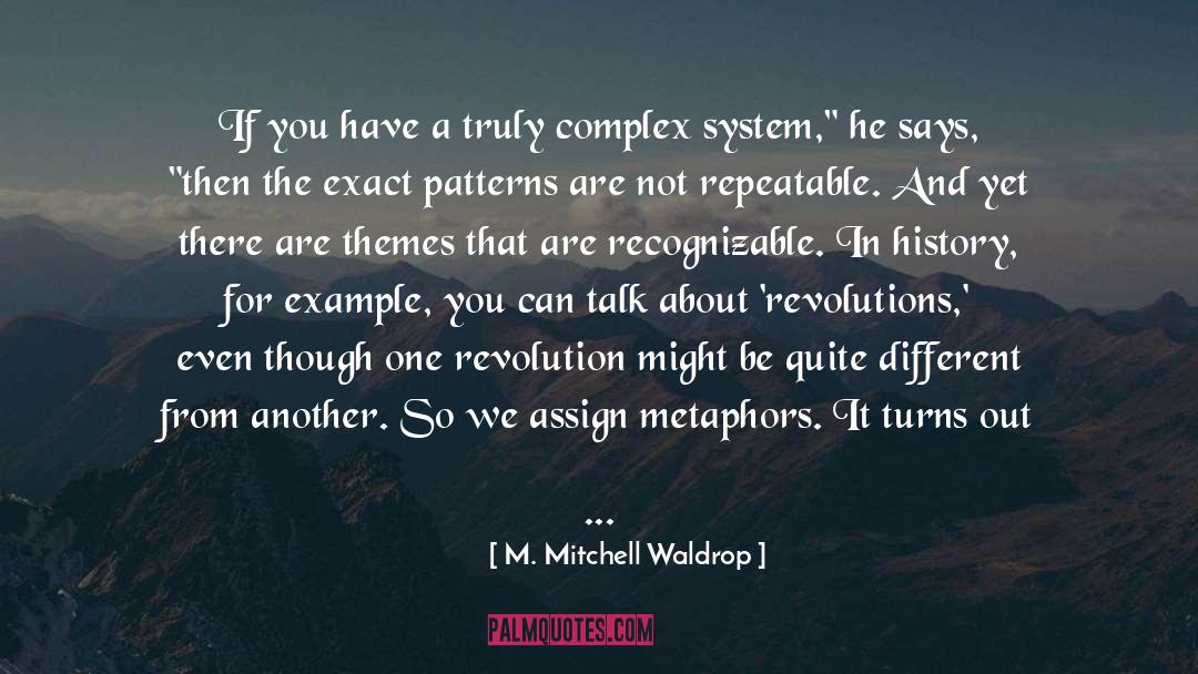 Recognizable quotes by M. Mitchell Waldrop