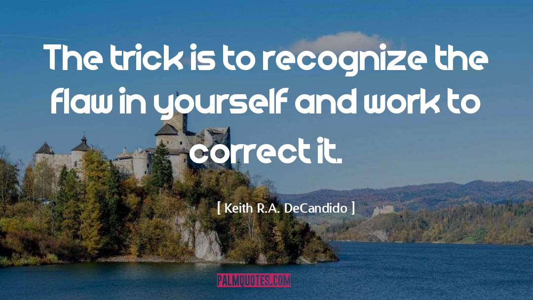 Recognize Coworker quotes by Keith R.A. DeCandido