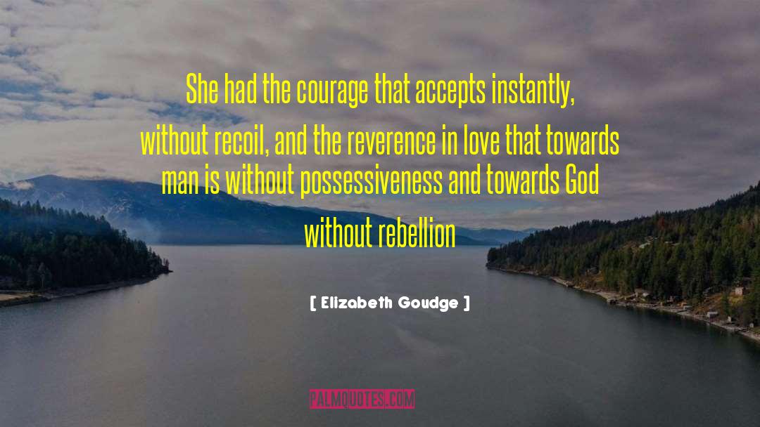Recoil quotes by Elizabeth Goudge
