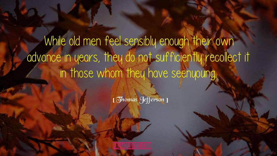Recollect quotes by Thomas Jefferson