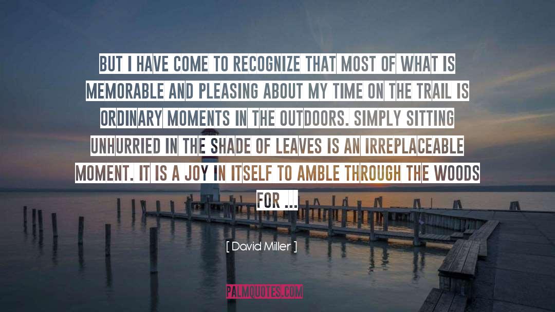 Recollections quotes by David Miller