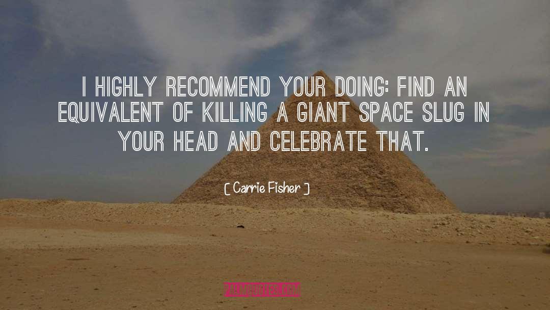 Recommend quotes by Carrie Fisher