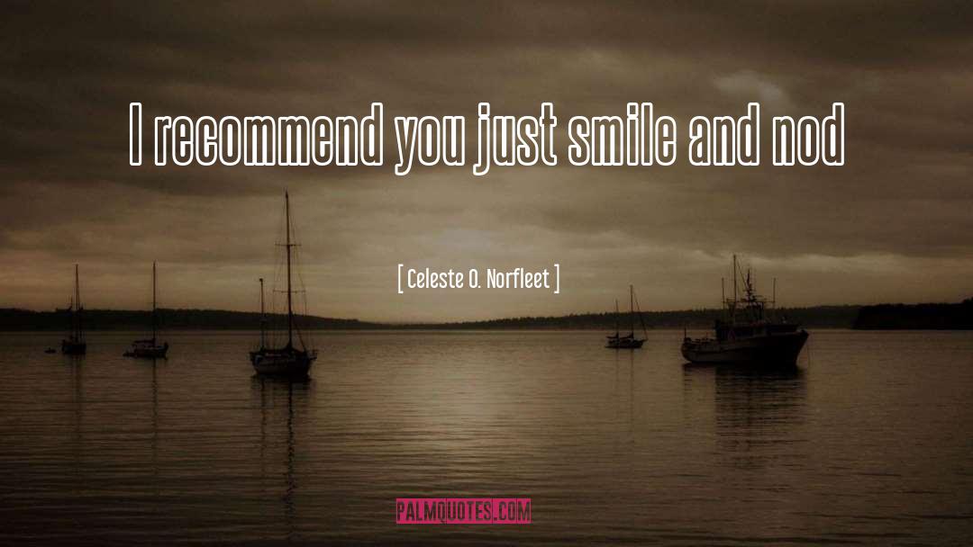Recommend quotes by Celeste O. Norfleet