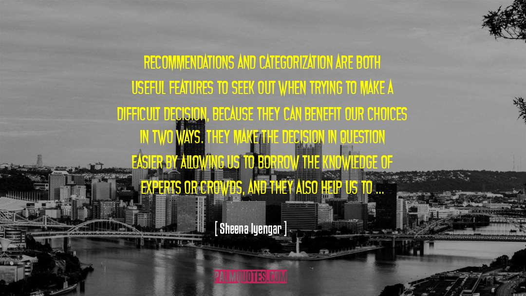 Recommendations quotes by Sheena Iyengar