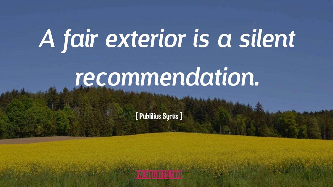 Recommendations quotes by Publilius Syrus