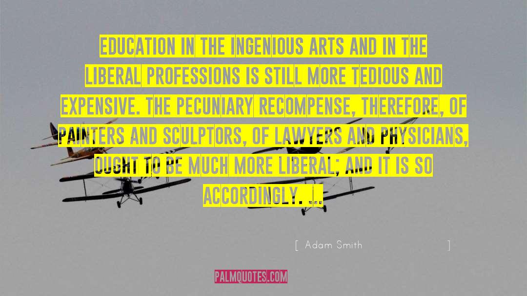 Recompense quotes by Adam Smith