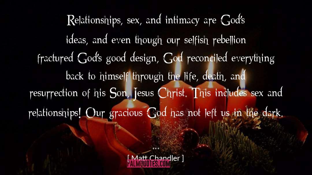 Reconciled quotes by Matt Chandler