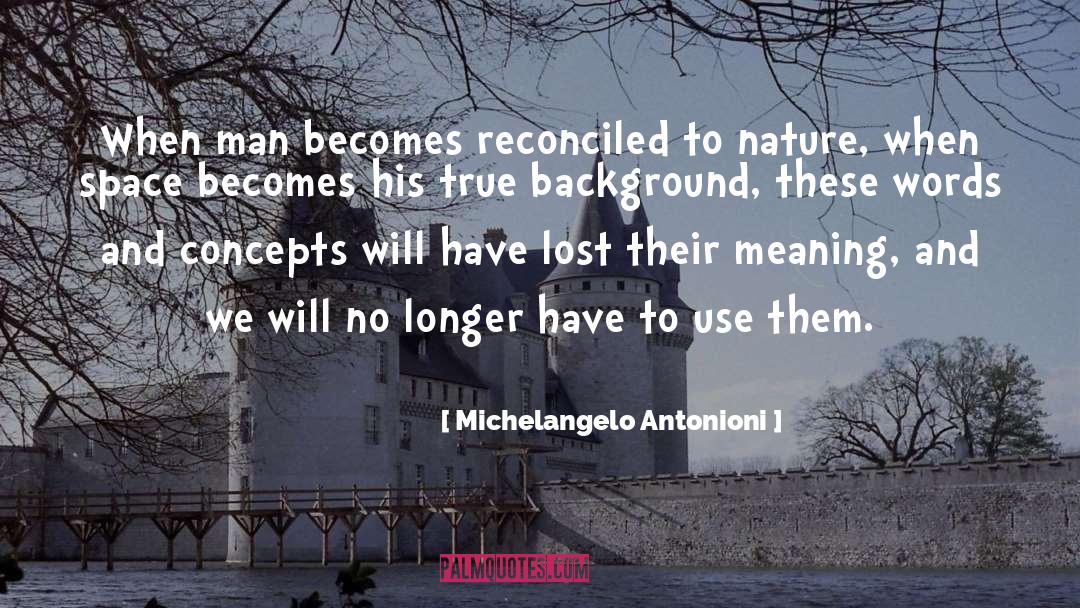 Reconciled quotes by Michelangelo Antonioni