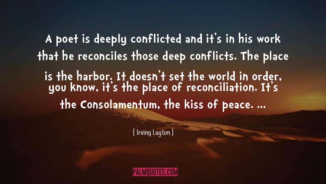 Reconciliation quotes by Irving Layton