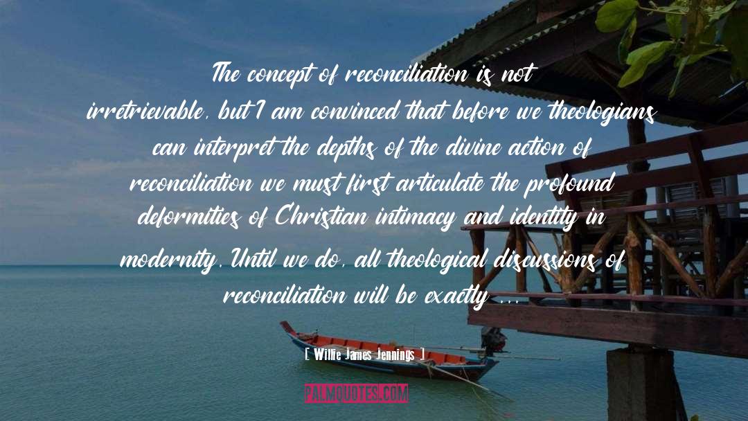 Reconciliation quotes by Willie James Jennings