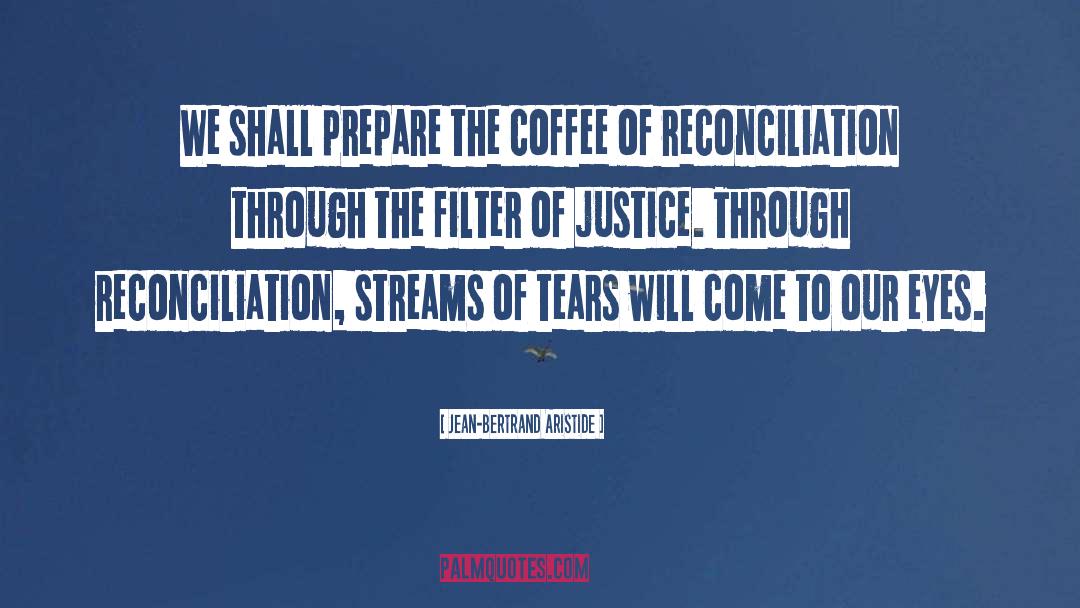 Reconciliation quotes by Jean-Bertrand Aristide