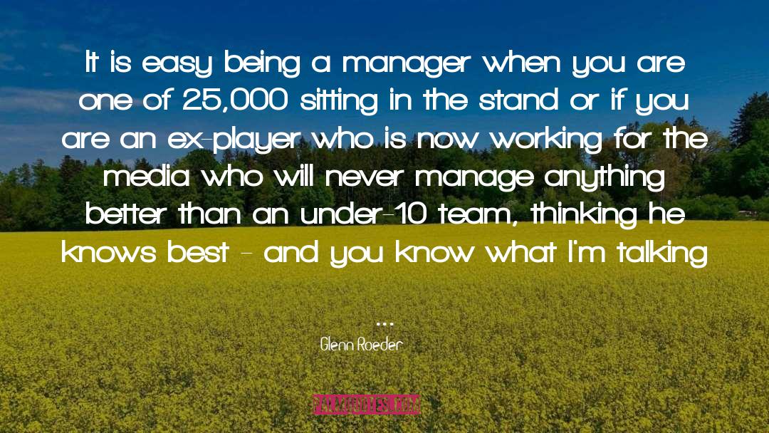 Reconnaissances Manager quotes by Glenn Roeder