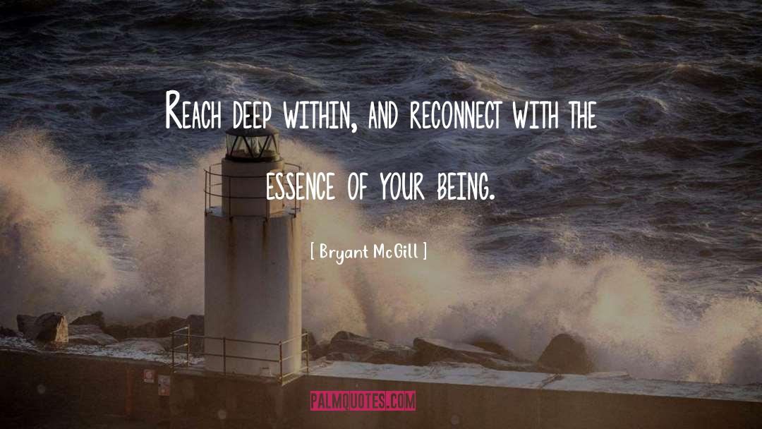 Reconnect quotes by Bryant McGill