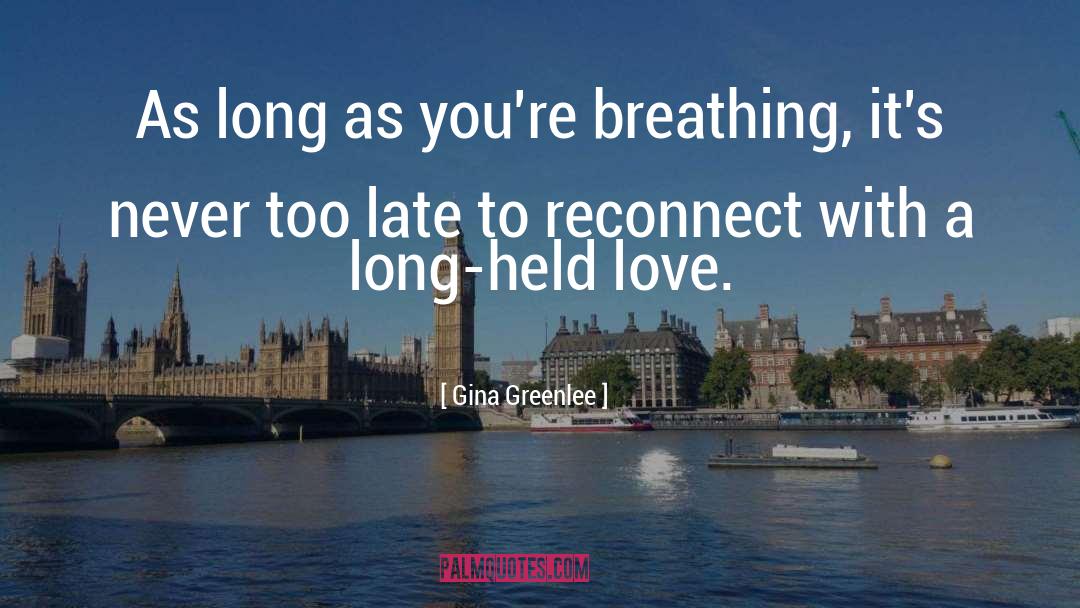 Reconnect quotes by Gina Greenlee