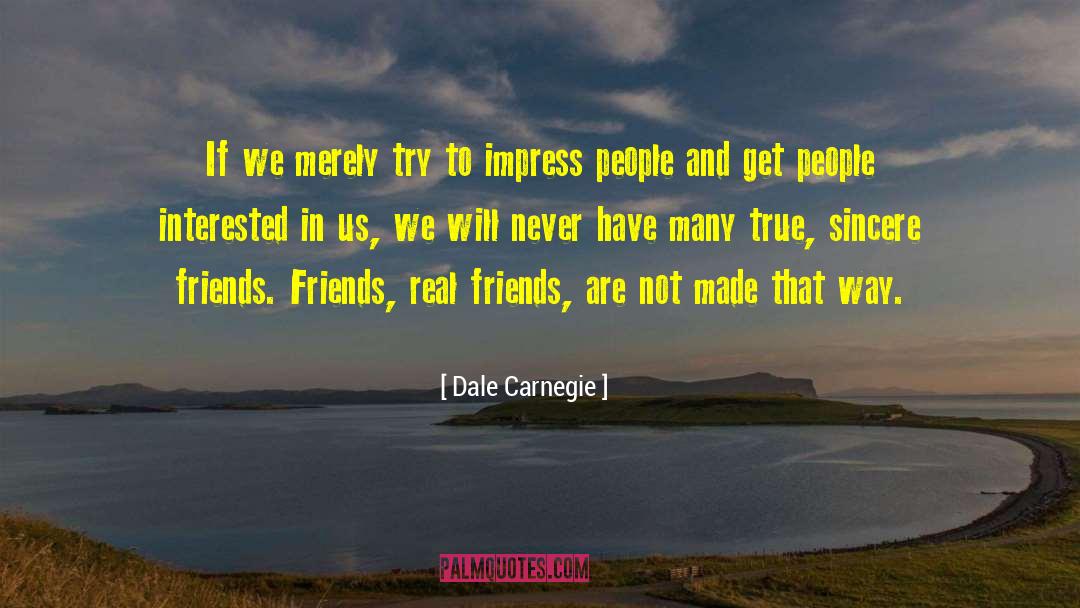 Reconnected Friendship quotes by Dale Carnegie