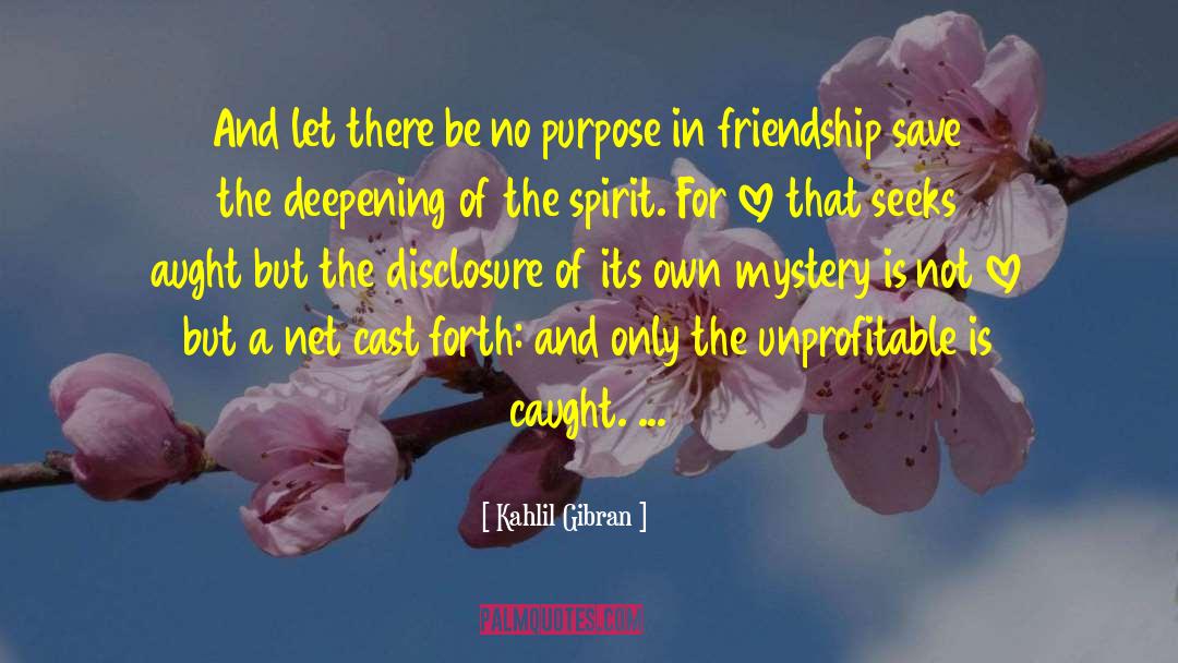 Reconnected Friendship quotes by Kahlil Gibran