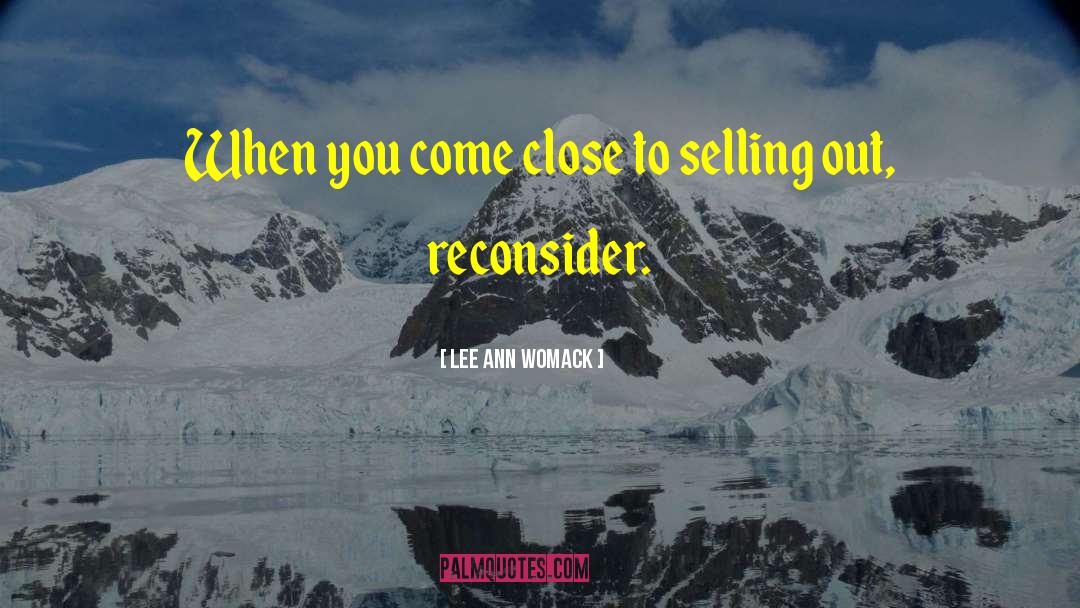 Reconsider quotes by Lee Ann Womack