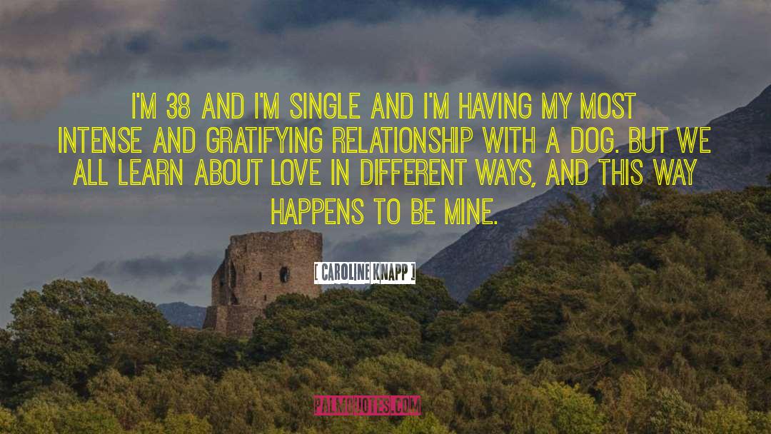 Reconsider Relationship quotes by Caroline Knapp