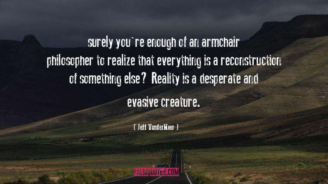 Reconstruction quotes by Jeff VanderMeer