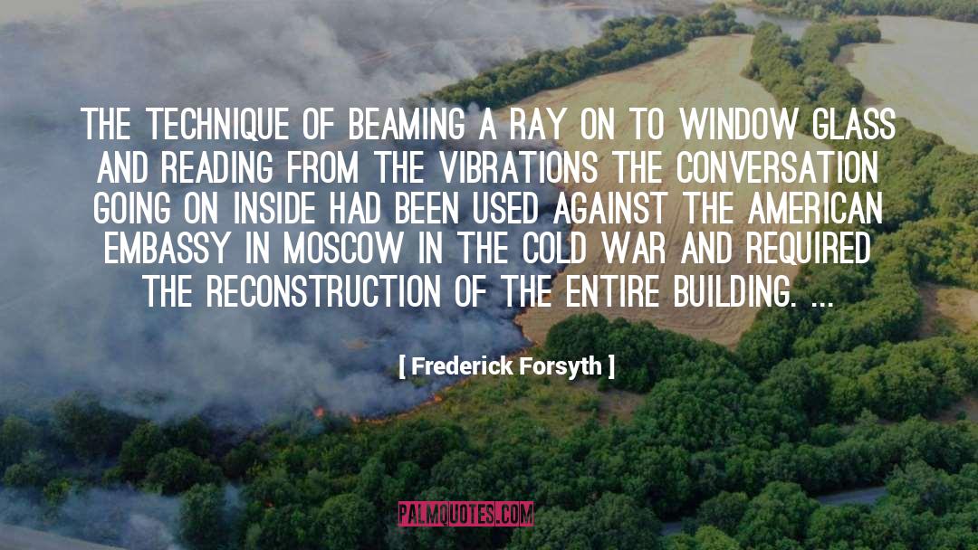 Reconstruction quotes by Frederick Forsyth