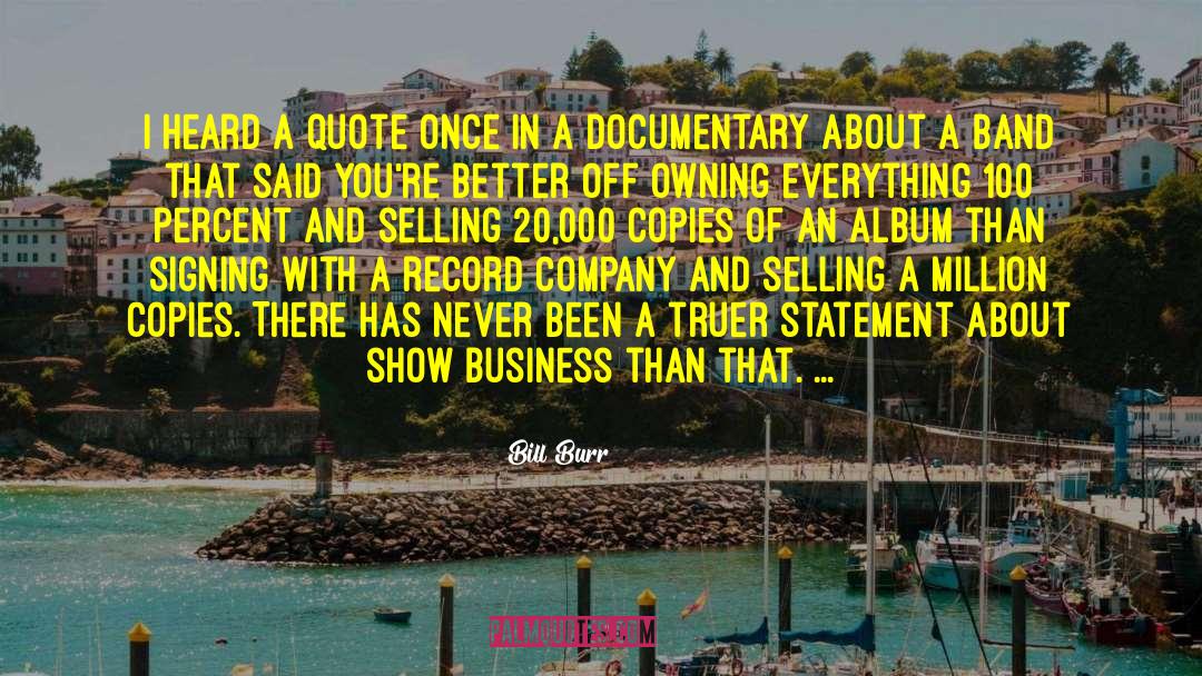 Record Companies quotes by Bill Burr