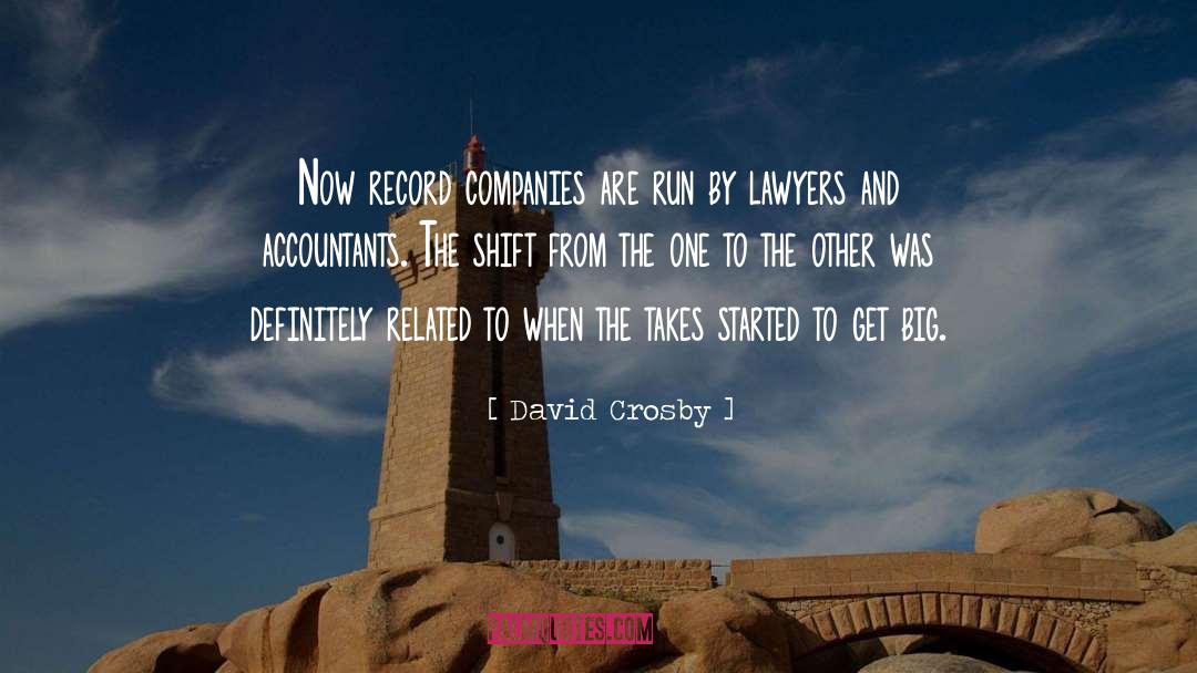 Record Companies quotes by David Crosby