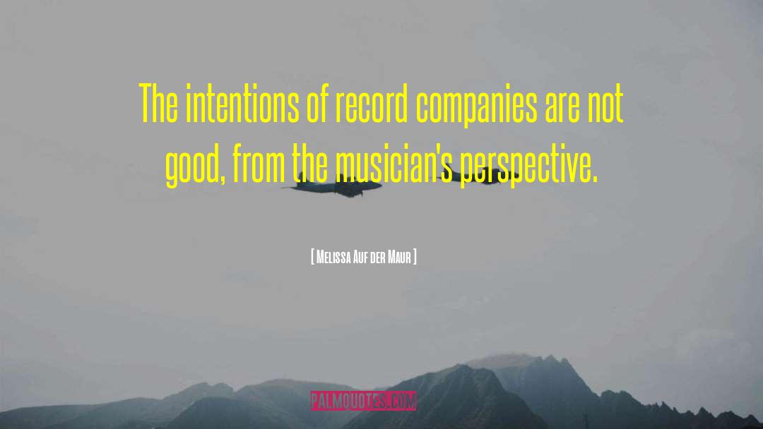 Record Companies quotes by Melissa Auf Der Maur