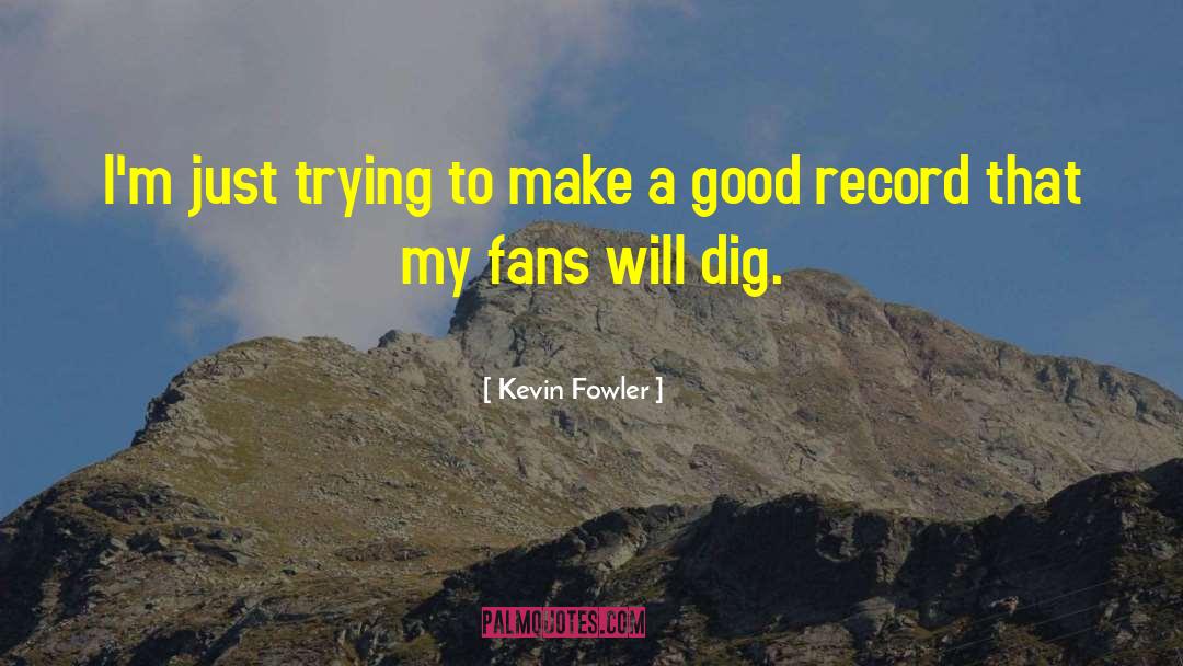 Record Keeper quotes by Kevin Fowler
