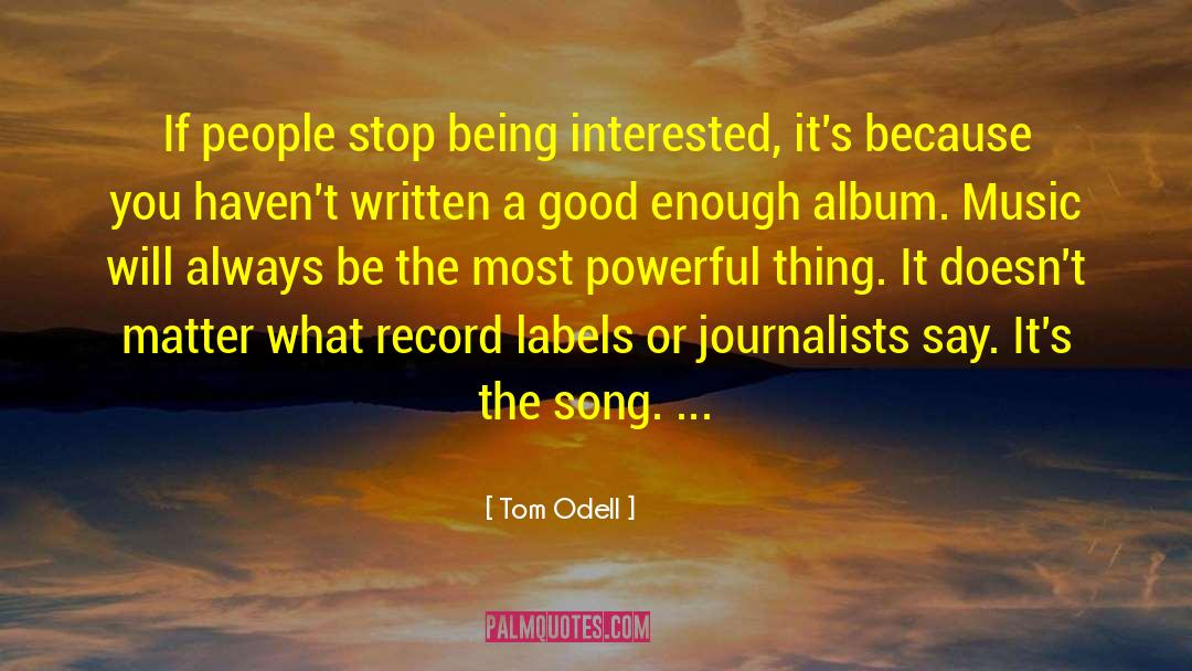 Record Labels quotes by Tom Odell