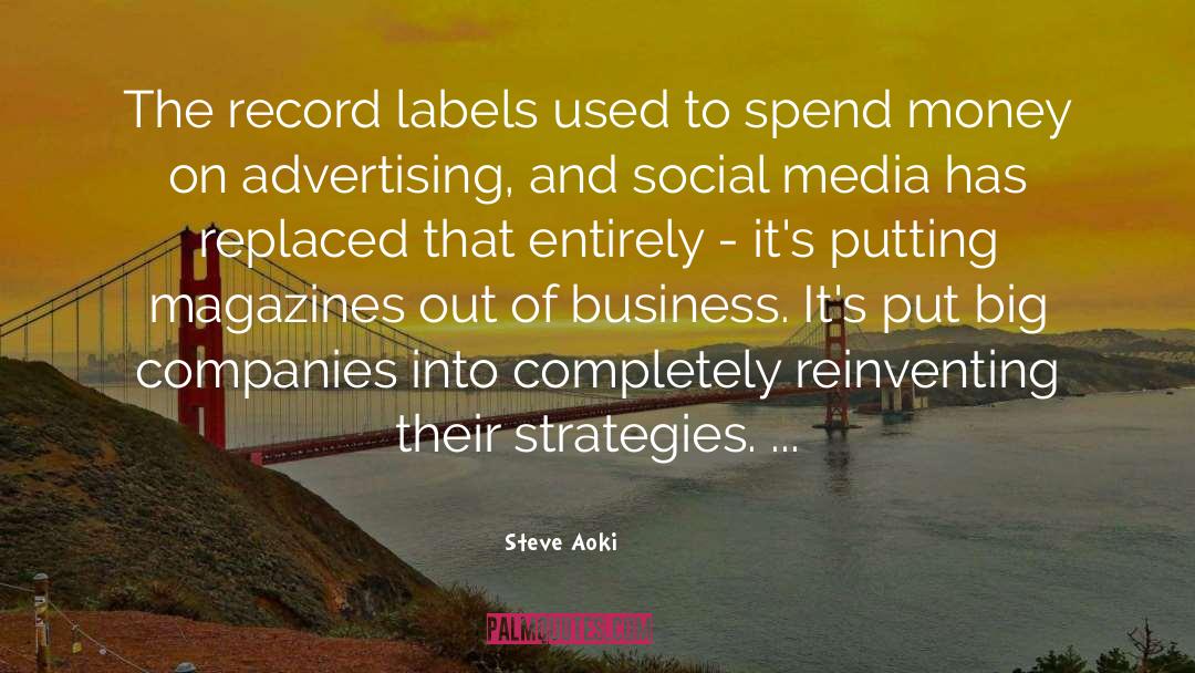 Record Labels quotes by Steve Aoki