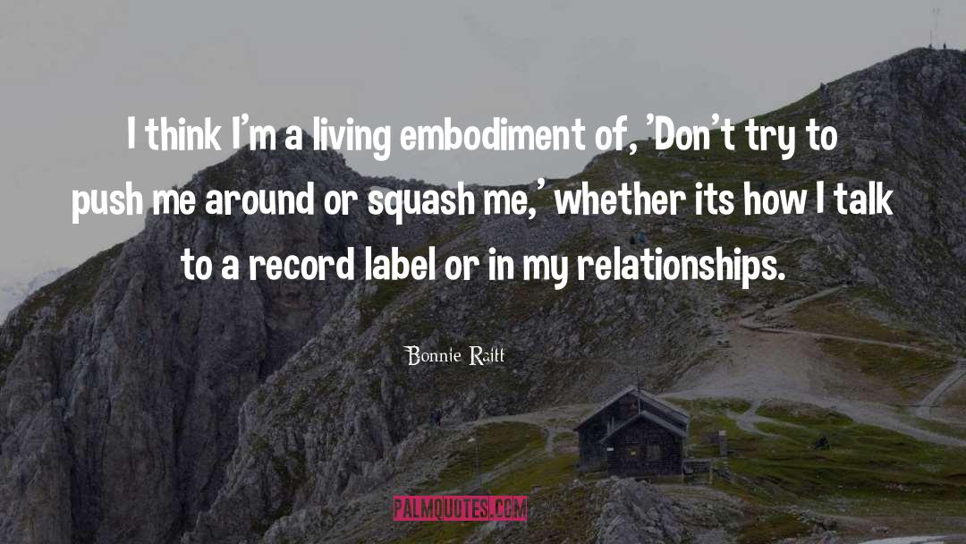 Record Labels quotes by Bonnie Raitt