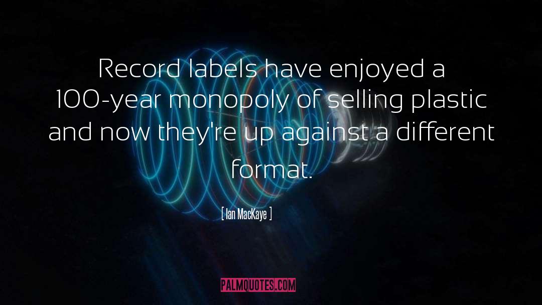 Record Labels quotes by Ian MacKaye