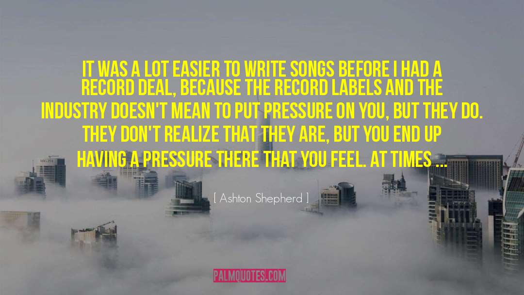 Record Labels quotes by Ashton Shepherd