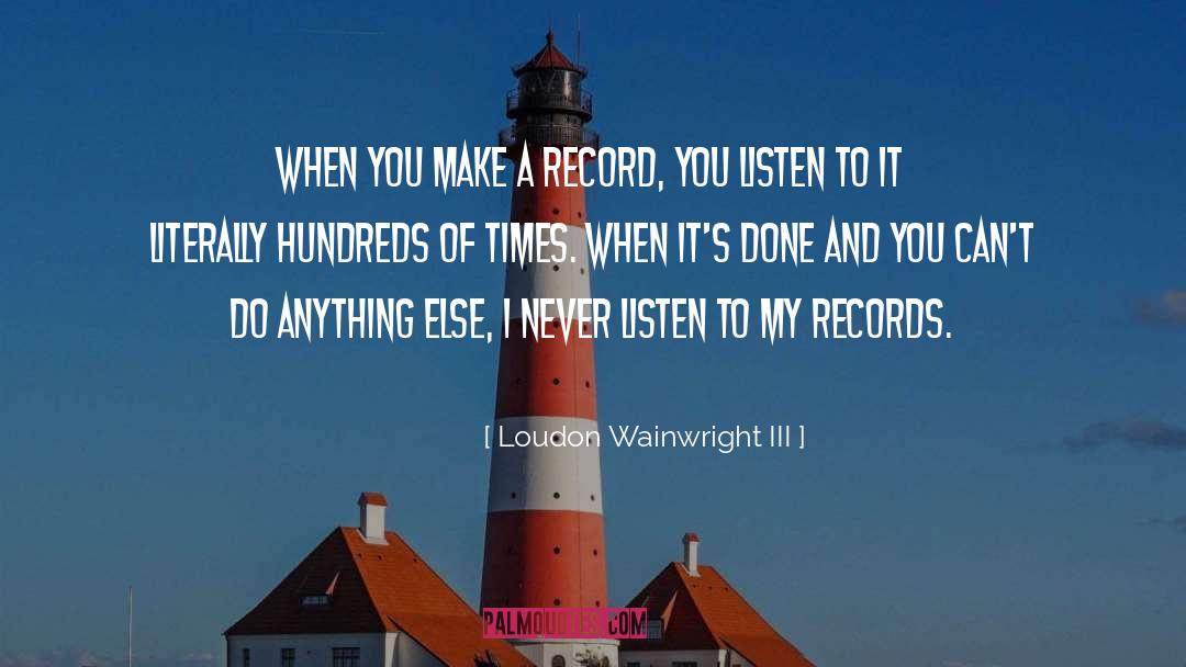 Record Players quotes by Loudon Wainwright III