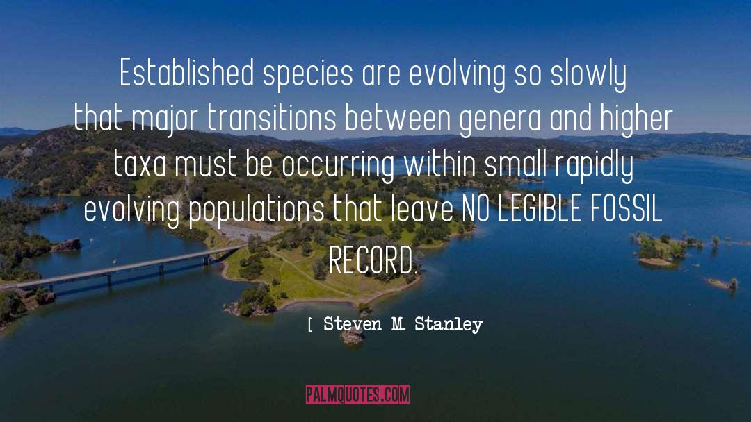 Record quotes by Steven M. Stanley