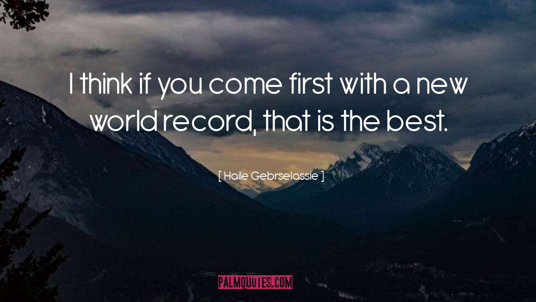 Record quotes by Haile Gebrselassie