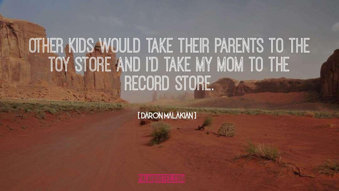 Record Store quotes by Daron Malakian