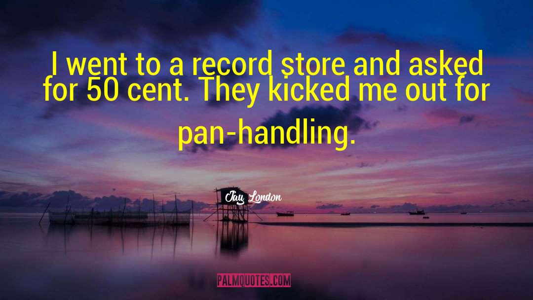 Record Store quotes by Jay London
