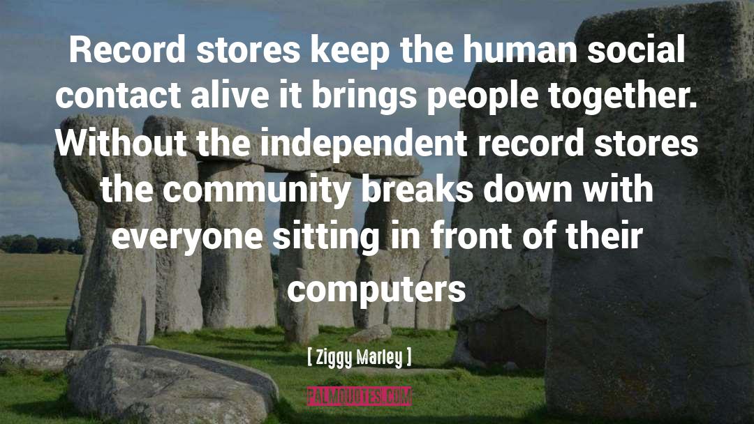 Record Stores quotes by Ziggy Marley