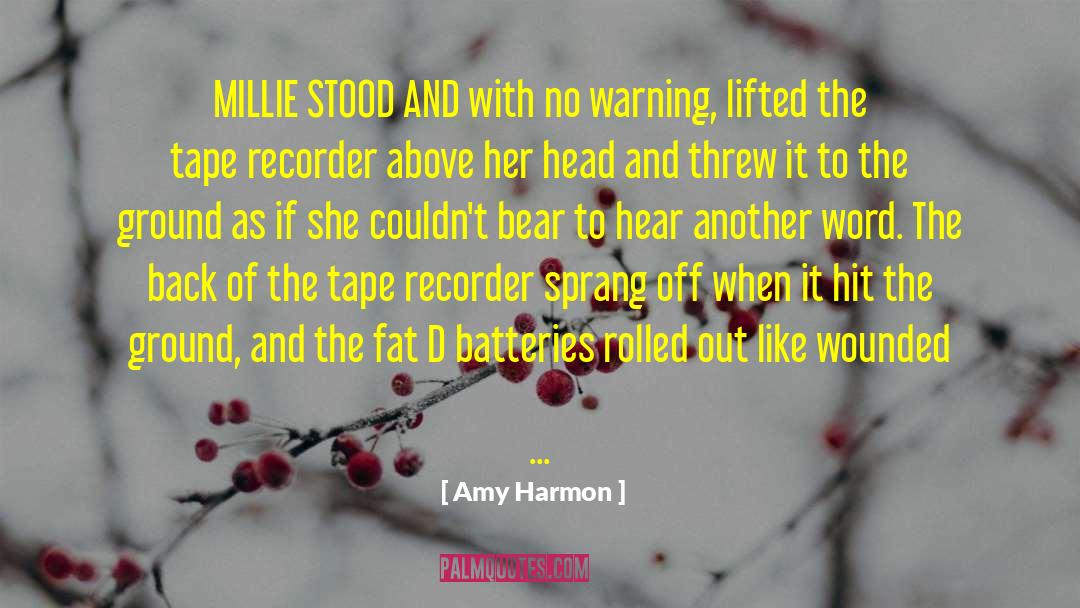 Recorder quotes by Amy Harmon
