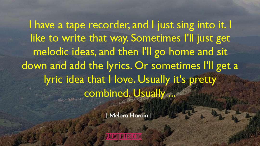 Recorder quotes by Melora Hardin