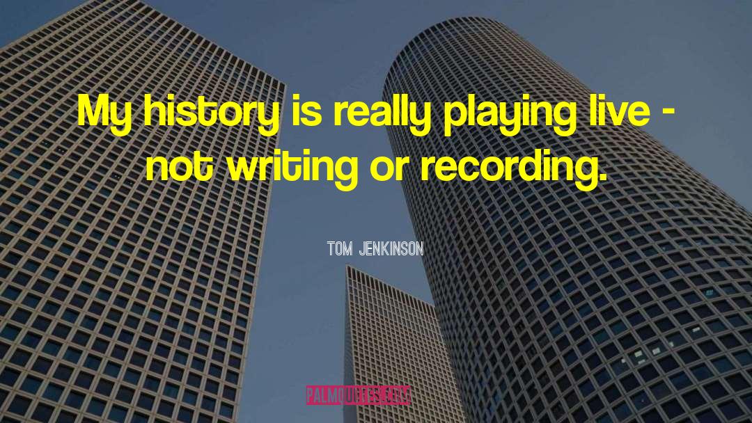 Recording Industry quotes by Tom Jenkinson
