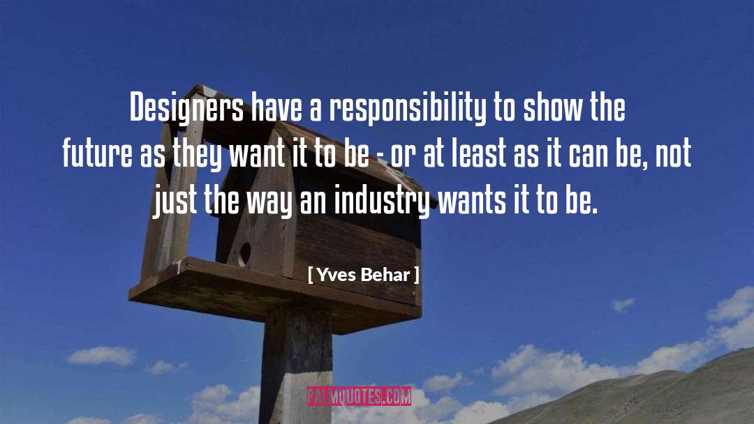 Recording Industry quotes by Yves Behar