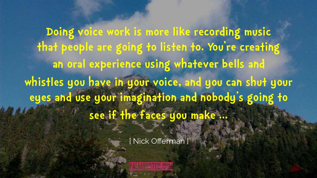 Recording Music quotes by Nick Offerman