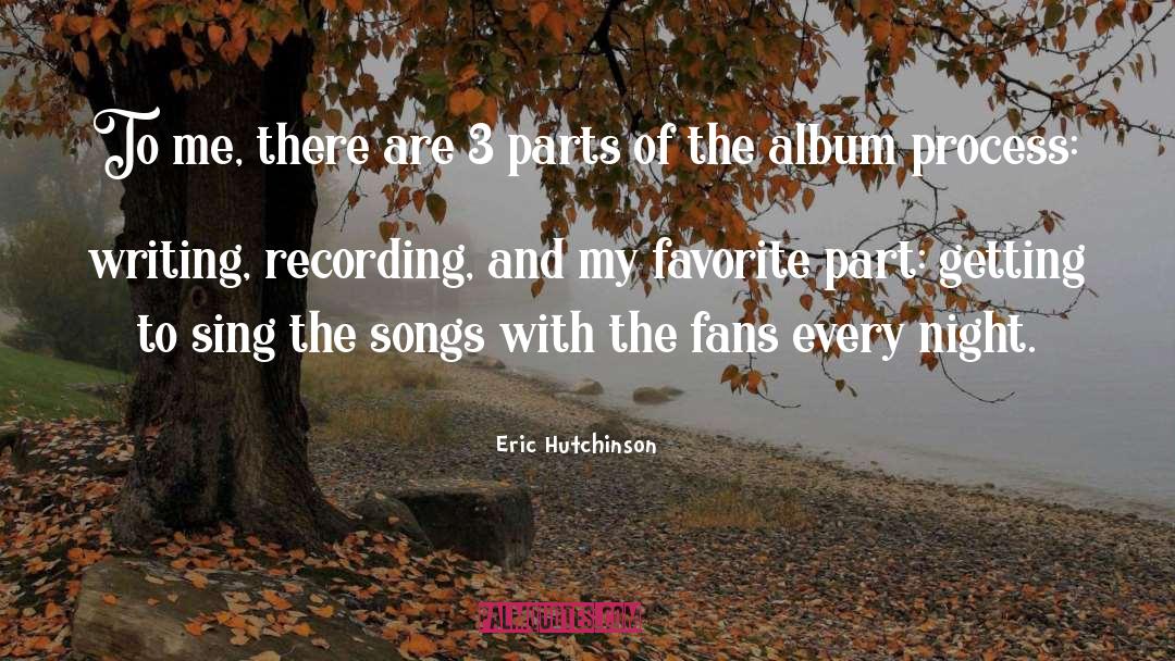 Recording quotes by Eric Hutchinson