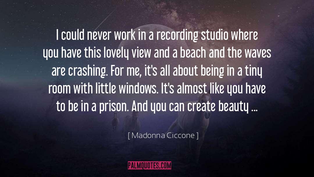 Recording Studio quotes by Madonna Ciccone
