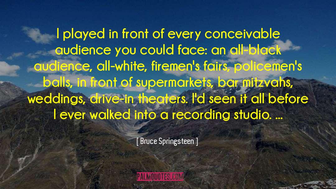 Recording Studio quotes by Bruce Springsteen